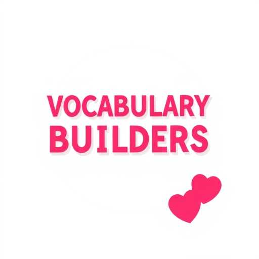 Enhance Your Language Skills with Vocabulary Builders: A Fun and Interactive Approach